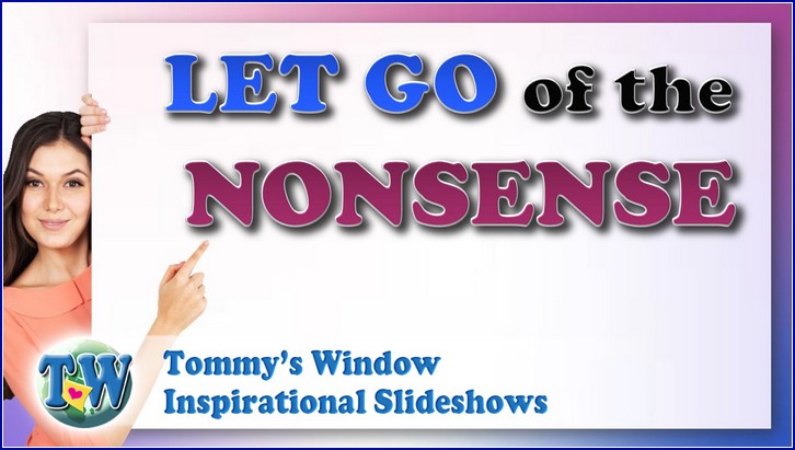 Let Go of the Nonsense