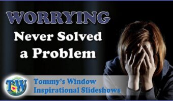 Worrying Never Solved a Problem