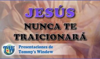 Jesús nunca te traicionará