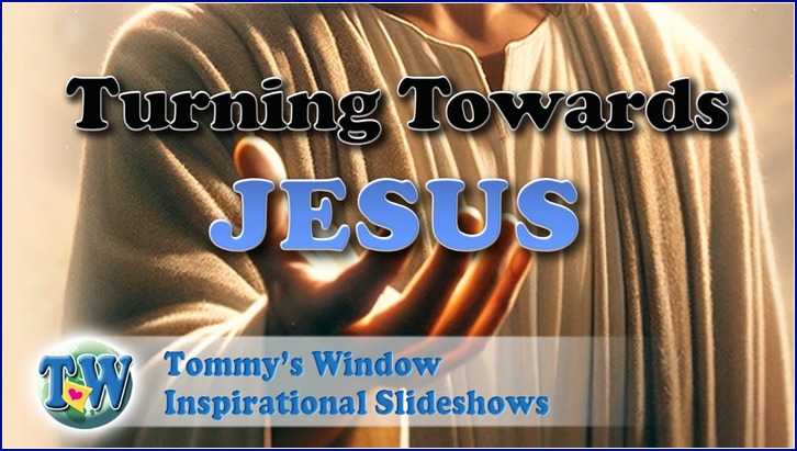 Turning Towards Jesus