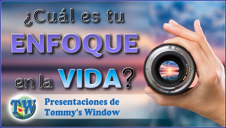 Cuál es tu enfoque en la vida