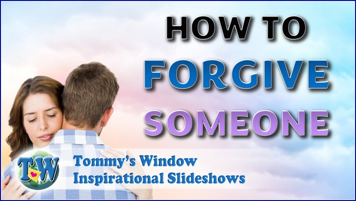 How to Forgive Someone