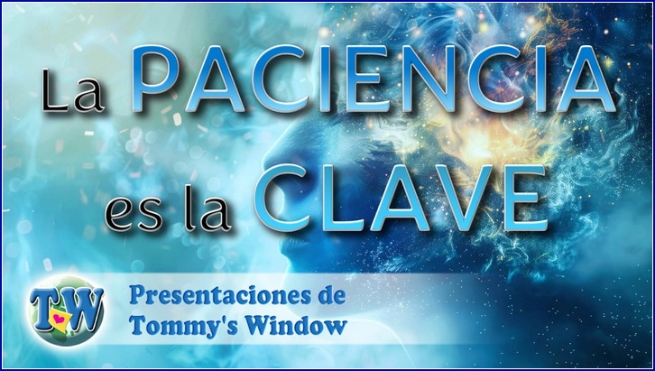 La paciencia es la clave