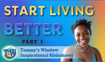 Start Living Better Part 1