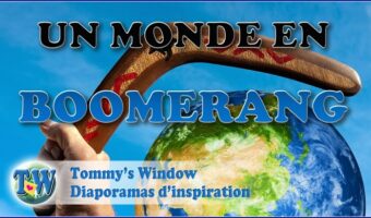 Un monde en boomerang