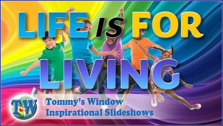 Life is for Living