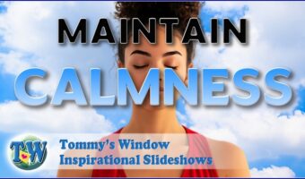 Maintain Calmness