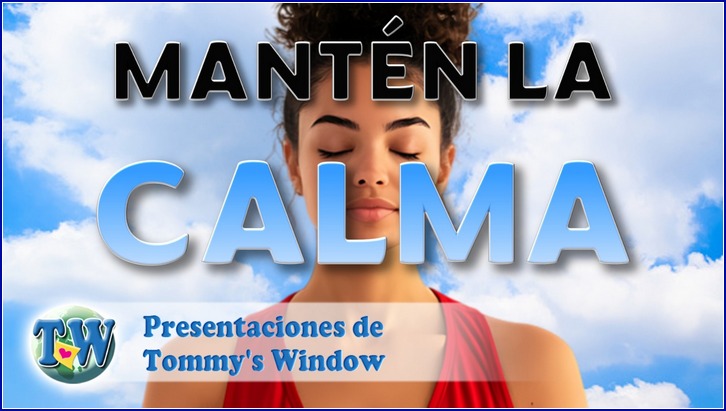 Mantén la calma
