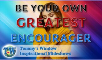Be Your Own Greatest Encourager