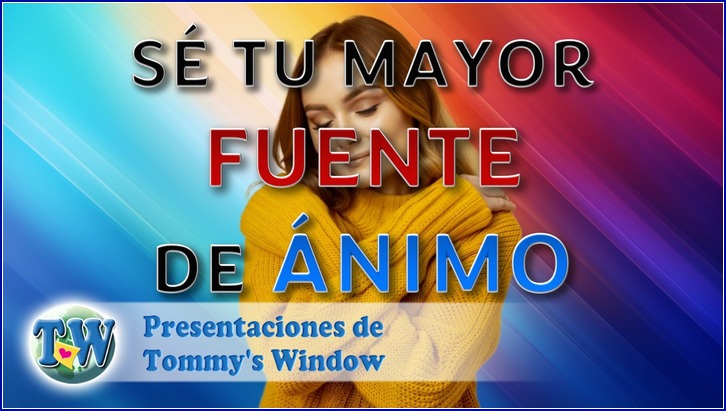Sé tu mayor Fuente de ánimo